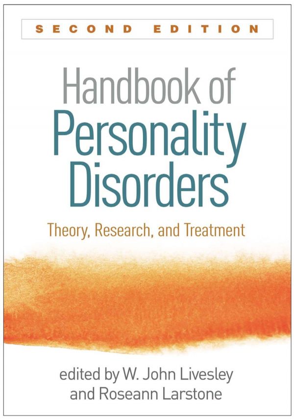 Handbook Of Personality Disorders Theory Research And Treatment 2nd W John Livesley