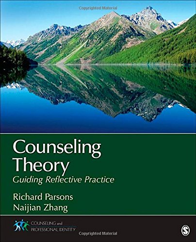 Counseling Theory Guiding Reflective Practice 1st Edition Richard D Parsons