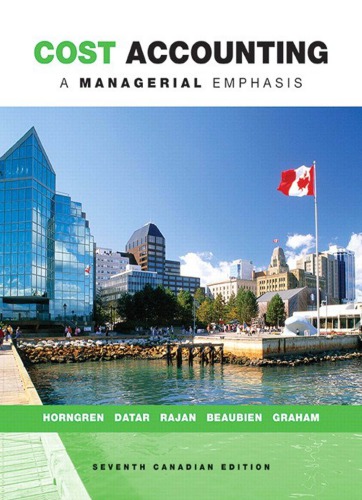 Cost Accounting A Managerial Emphasis Horngren Datar Rajan Beaubien Graham