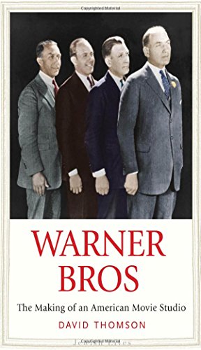 Warner Bros The Making Of An American Movie Studio David Thomson
