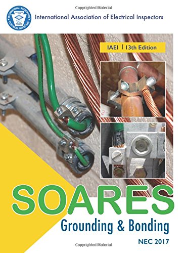 Soares Book On Grounding And Bonding 13th Edition Nec 2017 Kathryn P Ingley