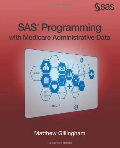 Sas Programming With Medicare Administrative Data 2nd Edition Matthew Gillingham