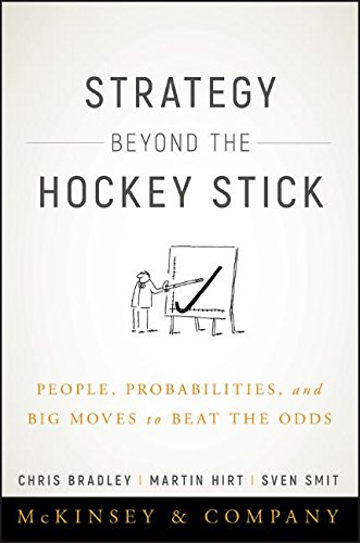 Strategy Beyond The Hockey Stick People Probabilities And Big Moves To Beat The Odds Chris Bradley