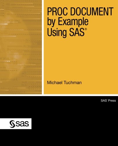 Proc Document By Example Using Sas Michael Tuchman