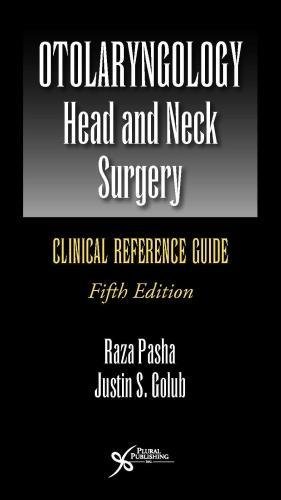 Otolaryngologyhead And Neck Surgery Clinical Reference Guide 5th Edition Raza Pasha