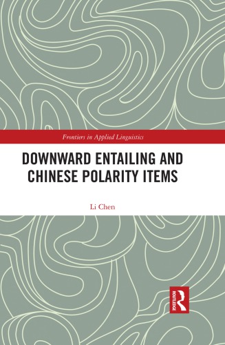 Downward Entailing And Chinese Polarity Items 1st Edition Li Chen