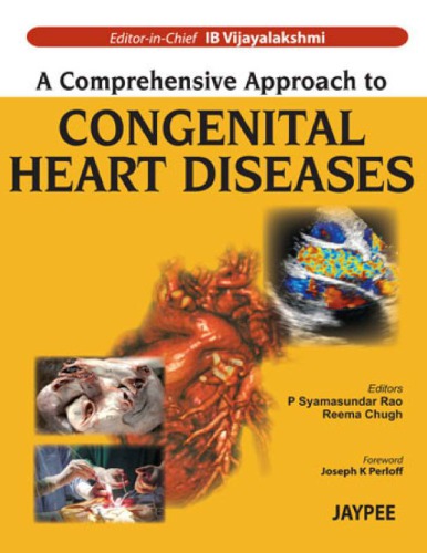 A Comprehensive Approach To Congenital Heart Diseases 1st Edition Ib Vijayalakshmi