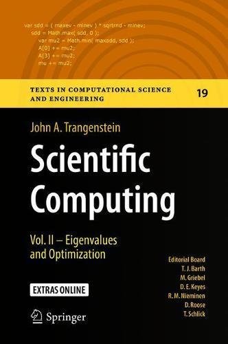 Scientific Computing Eigenvalues And Optimization John A Trangenstein