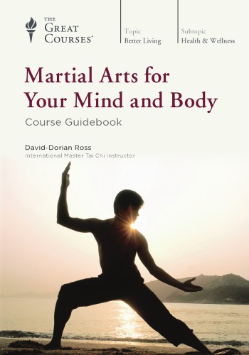 Martial Arts For Your Mind And Body Daviddorian Ross