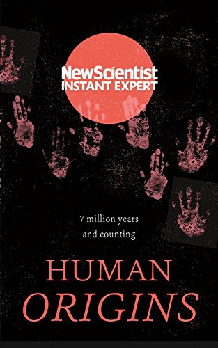 Human Origins 7 Million Years And Counting New Scientist