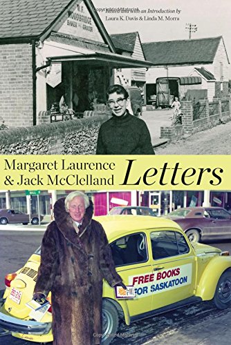 Margaret Laurence And Jack Mcclelland Letters Annotated Edition Margaret Laurence