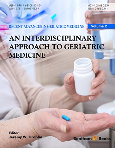 Recent Advances In Geriatric Medicine Volume 2 An Interdisciplinary Approach To Geriatric Medicine Jeremy William Grabbe