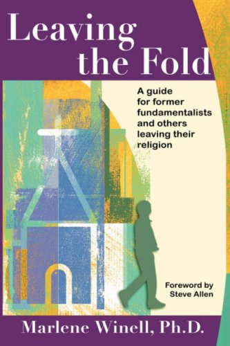 Leaving The Fold A Guide For Former Fundamentalists And Others Leaving Their Religion Marlene Winell