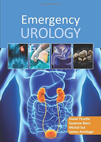 Emergency Urology 1st Edition David Thurtle Suzanne Biers Michal Sut