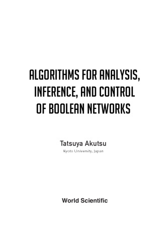 Algorithms For Analysis Inference And Control Of Boolean Networks Tatsuya Akutsu
