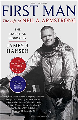 First Man The Life Of Neil A Armstrong Reissue James R Hansen