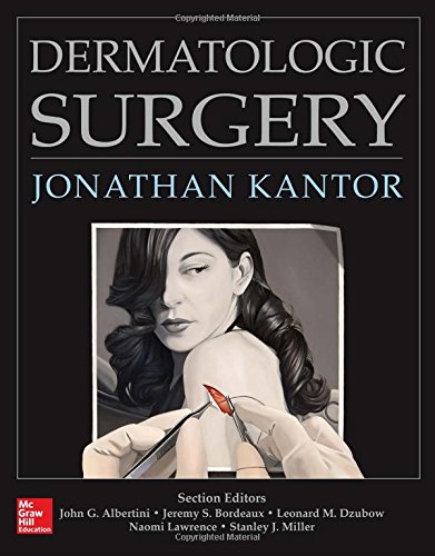 Dermatologic Surgery 1st Edition Jonathan Kantor