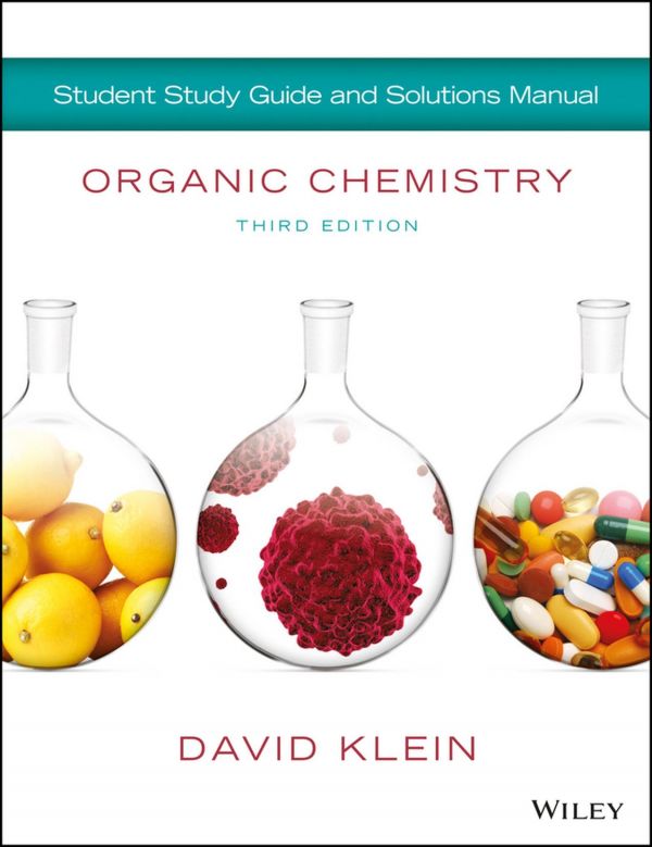 Organic Chemistry Student Study Guide And Solutions Manual 3 Ed 3rd Edition Klein David