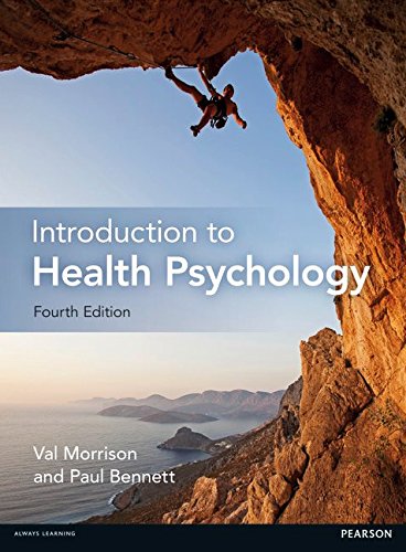 Introduction To Health Psychology 4th Edition Val Morrison Paul Bennett
