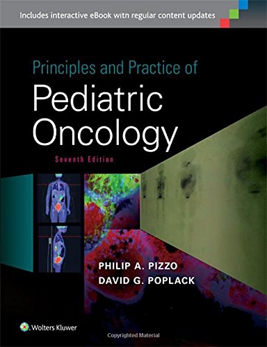 Principles And Practice Of Pediatric Oncology 7th Philip A Pizzo