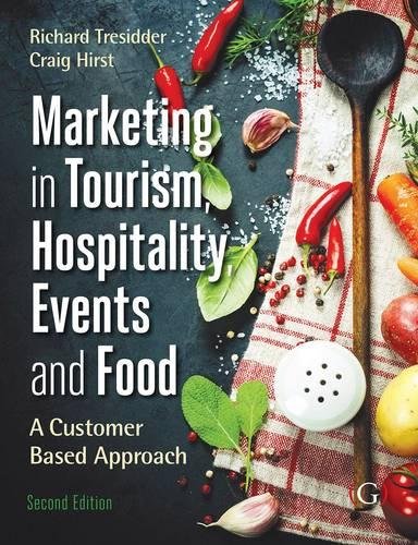 Marketing In Food Hospitality Tourism And Food 2nd Edition Richard Tresidde