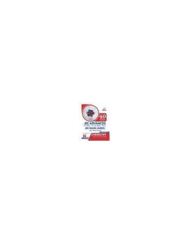 Chemistry 40 Years Iitjee Advanced 16 Yrs Jee Main Topicwise Chapterwise Solved Papers Iit Jee