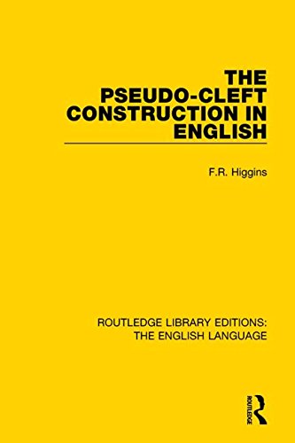 The Pseudocleft Construction In English 1st Edition F R Higgins