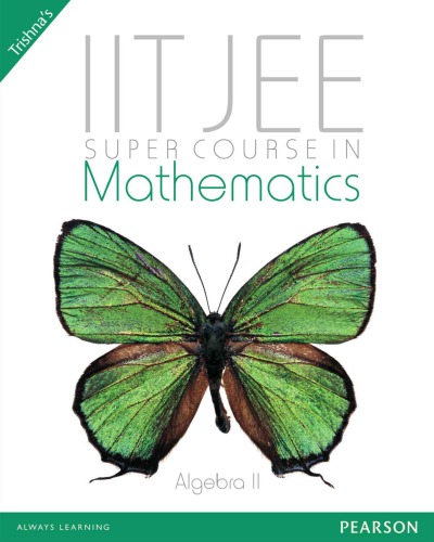 Iit Jee Super Course In Mathematics Algebra Ii Trishna Knowledge Systems