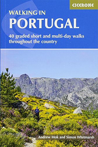 Walking In Portugal 40 Graded Short And Multiday Walks Throughout The Country Simon Whitmarsh