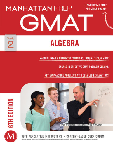 Manhattan Gmat Strategy Guide 2 Algebra Sixth Manhattan Gmat