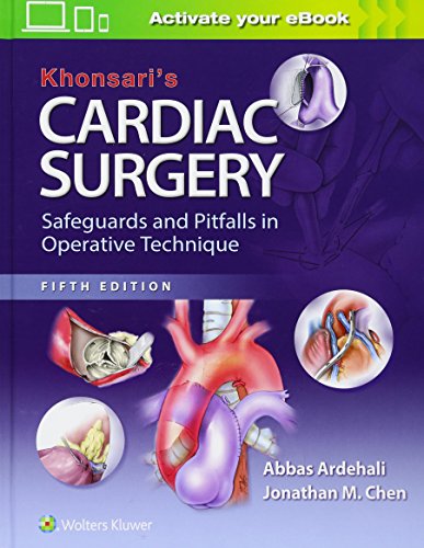 Khonsaris Cardiac Surgery Safeguards And Pitfalls In Operative Technique Fifth Abbas Ardehali