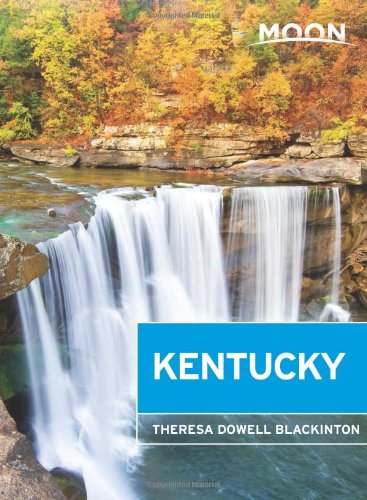 Moon Kentucky 2nd Edition Theresa Dowell Blackinton