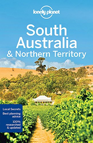 South Australia Northern Territory 7th Edition Anthony Ham