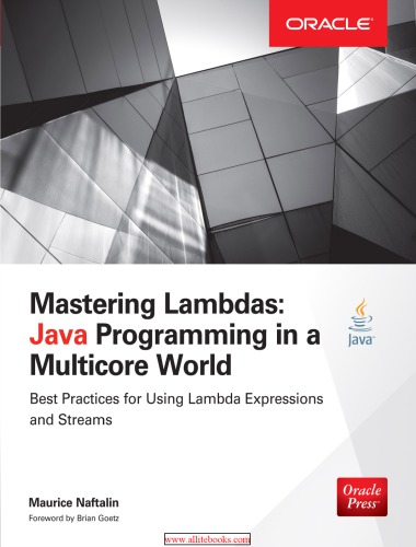 Mastering Lambdas Java Programming In A Multicore World Maurice Naftalin
