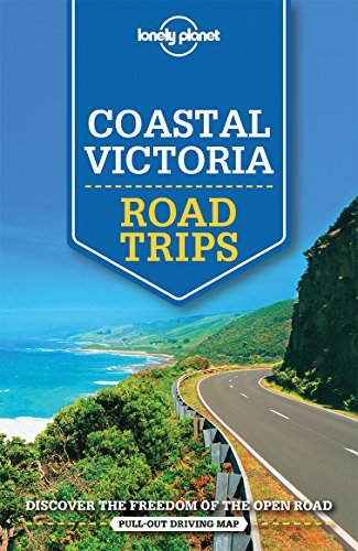 Lonely Planet Coastal Victoria Road Trips 1st Edition Lonely Planet