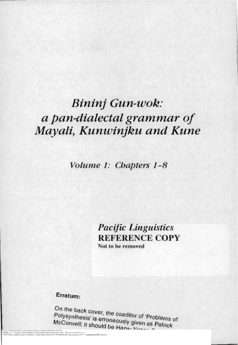 Bininj Gunwok A Pandialectal Grammar Of Mayali Kunwinjku And Kune Vols 1 2 Evans Nicholas