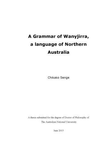 A Grammar Of Wanyjirra A Language Of Northern Australia Senge Chikako