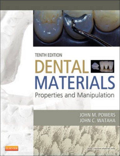 Dental Materials Properties And Manipulation 10th John M Powers