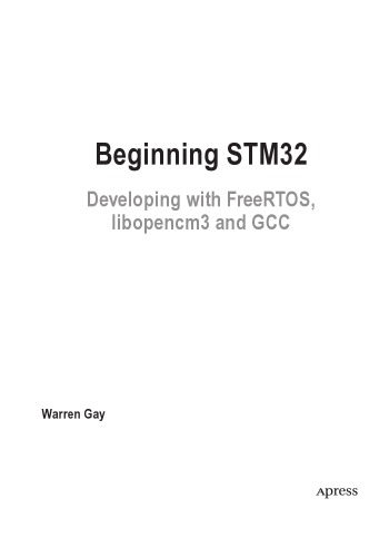 Beginning Stm32 Developing With Freertos Libopencm3 And Gcc Warrengay