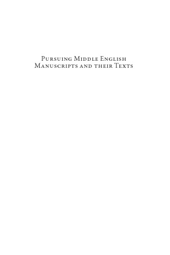 Pursuing Middle English Manuscripts And Their Texts Essays In Honour Of Ralph Hanna Simon Horobin Aditi Nafde