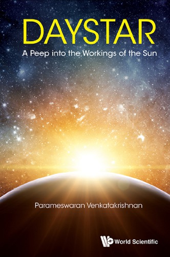 Daystar A Peep Into The Workings Of The Sun Parameswaran Venkatakrishnan