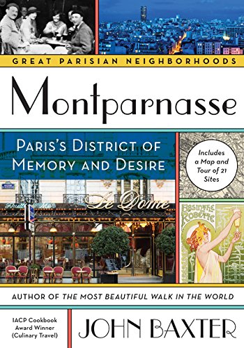 Montparnasse Pariss District Of Memory And Desire John Baxter
