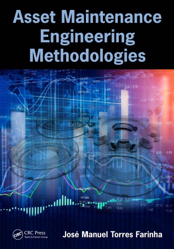 Asset Maintenance Engineering Methodologies First Edition Farinha