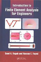 Introduction To Finite Element Analysis For Engineers Fayed Hassan E Ragab