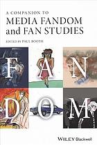 A Companion To Media Fandom And Fan Studies Paul Booth