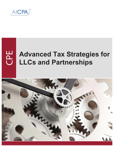 Advanced Tax Strategies For Llcs And Partnerships Ricketts Robert Tunnell