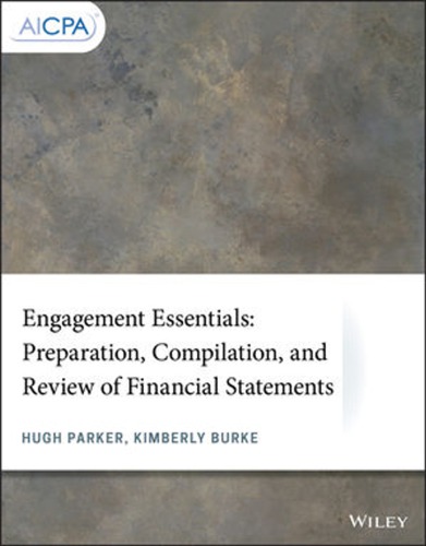 Engagement Essentials Preparation Compilation And Review Of Financial Statements Burke