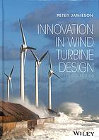 Innovation In Wind Turbine Design Jamieson Peter