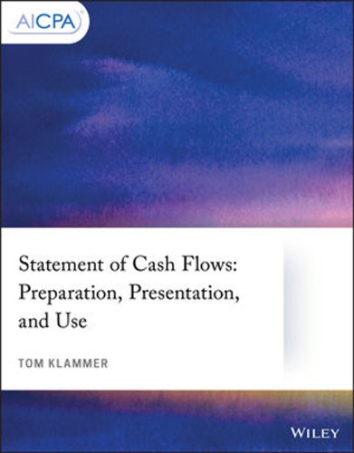 Statement Of Cash Flows Preparation Presentation And Use Klammer
