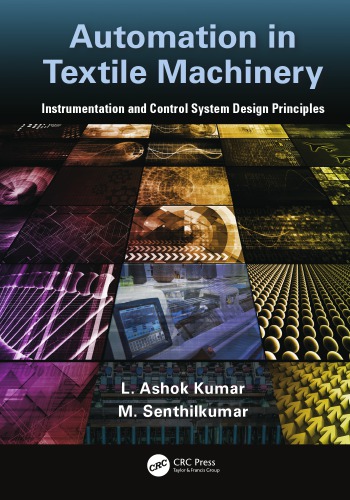 Automation In Textile Machinery Instrumentation And Control System Design Principles Kumar